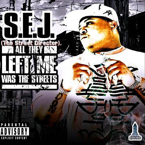 S.E.J. - All They Left Me Was The Streets cover