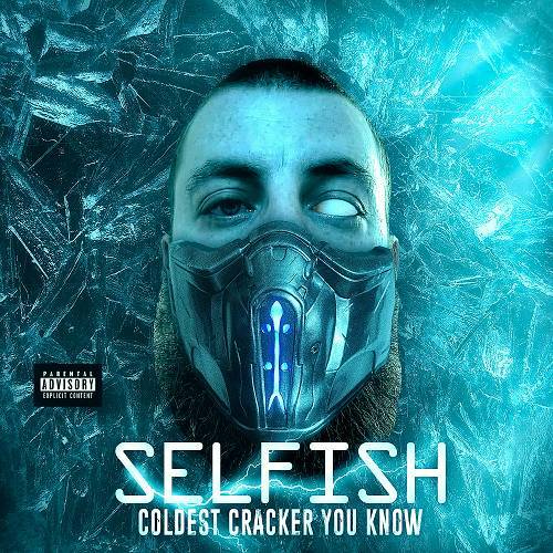 Selfish - Coldest Cracker You Know cover