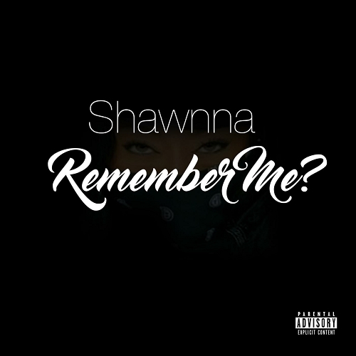 Shawnna - Remember Me? cover