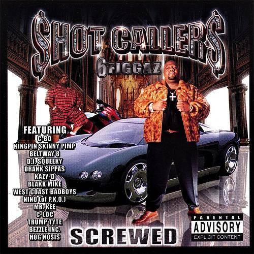 Shot Callers - 6 Figgaz (screwed) cover