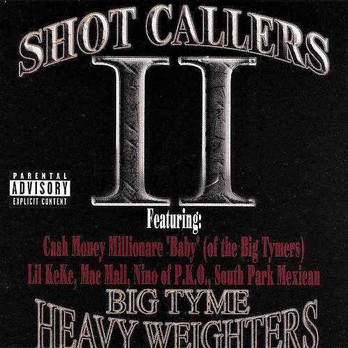 Shot Callers - Big Tyme Heavy Weighters cover