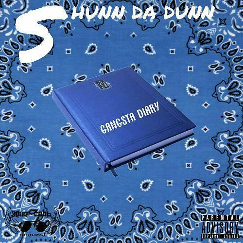 Shunn Da Dunn - Gangsta Diary cover