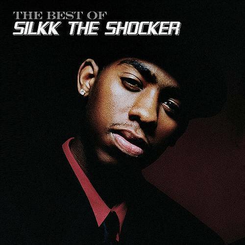 Silkk The Shocker - The Best Of cover