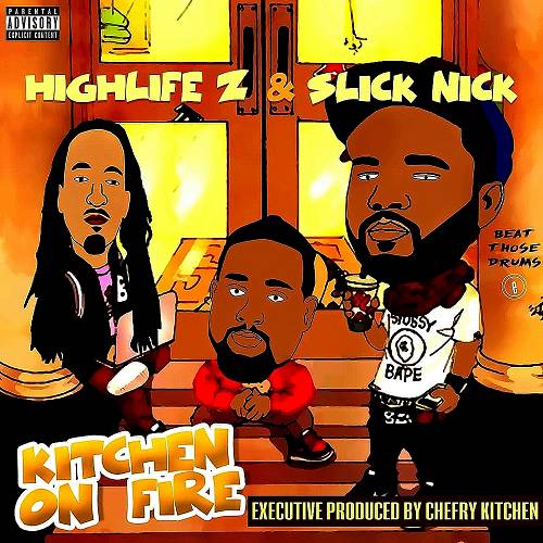 Highlife Z & Slick Nick - Kitchen On Fire cover