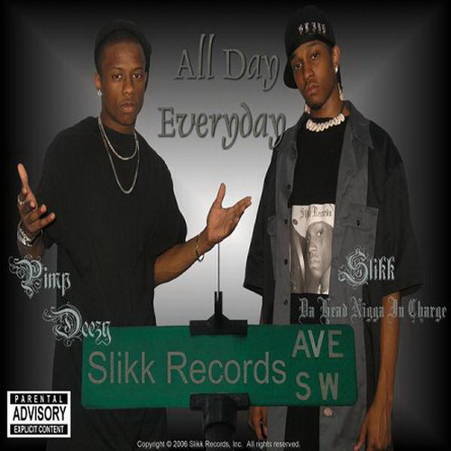Pimp Deezy & Slikk - All Day Everyday cover