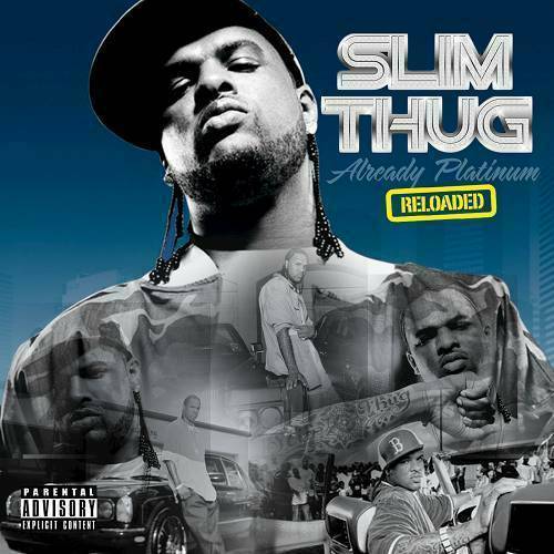 Slim Thug - Already Platinum Reloaded cover