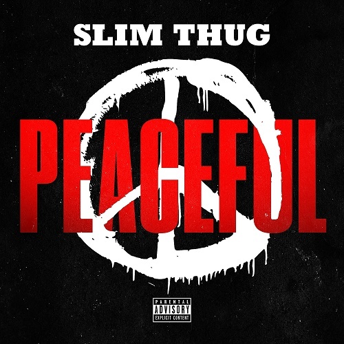 Slim Thug - Peaceful cover