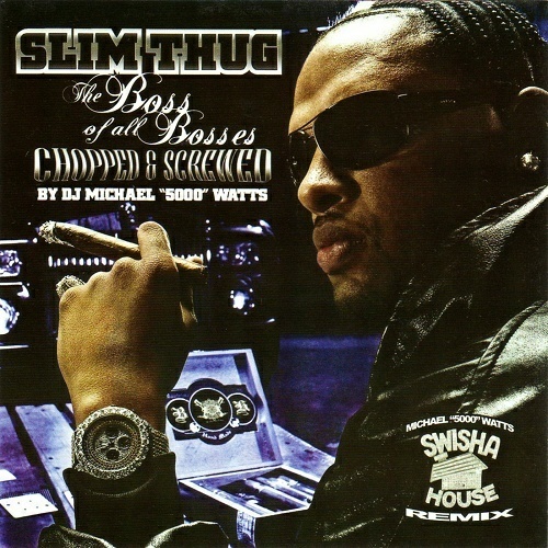 Slim Thug - The Boss Of All Bosses (chopped & screwed) cover