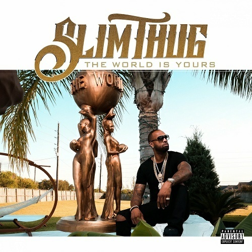 Slim Thug - The World Is Yours cover