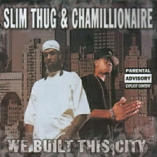 Slim Thug & Chamillionaire - We Built This City cover