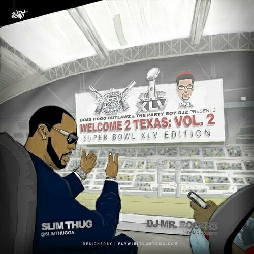 Slim Thug - Welcome 2 Texas, Vol. 2. Super Bowl XLV Edition cover