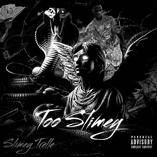 Slimey Trelle - Too Slimey cover