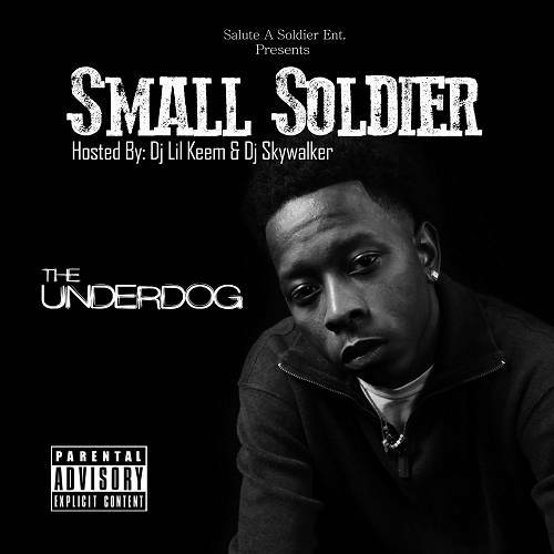 Small Soldier - The Underdog cover