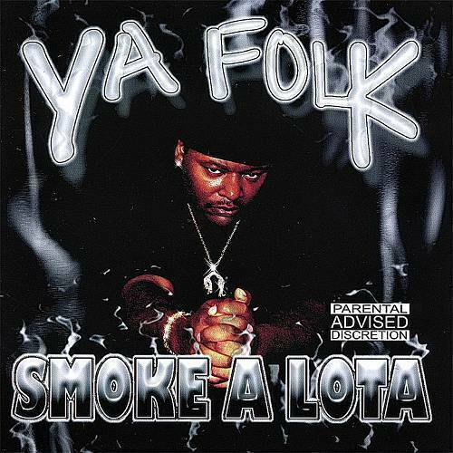 Smoke A Lota - Ya Folk cover
