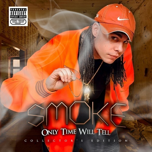 Smoke - Only Time Will Tell (Collector`s Edition) cover