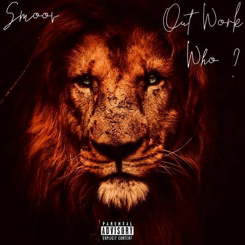 Smoov - Out Work Who? cover