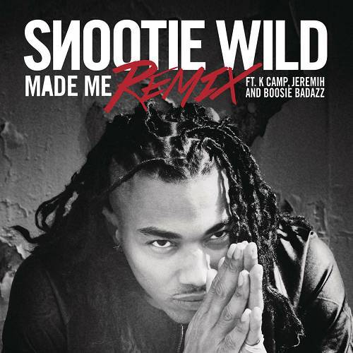 Snootie Wild - Made Me Remix cover