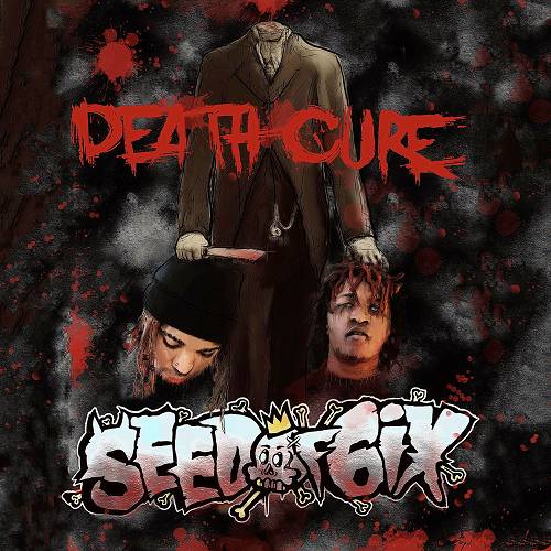 Seed Of 6ix - Death Cure cover