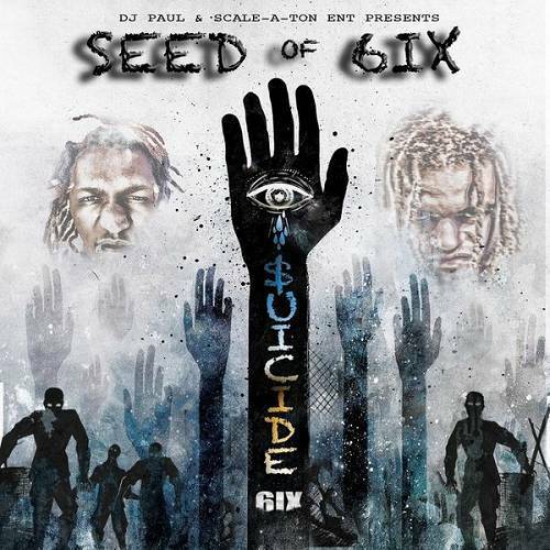 Seed Of 6ix - $uicide 6ix cover