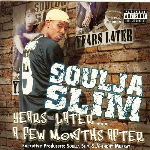 Soulja Slim - Years Later... A Few Months After cover