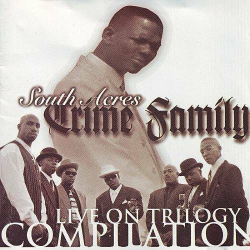 South Acres Crime Family - Live On Trilogy Compilation cover