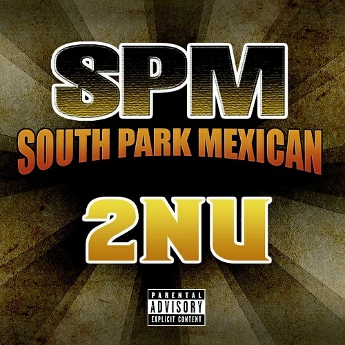 South Park Mexican - 2NU cover