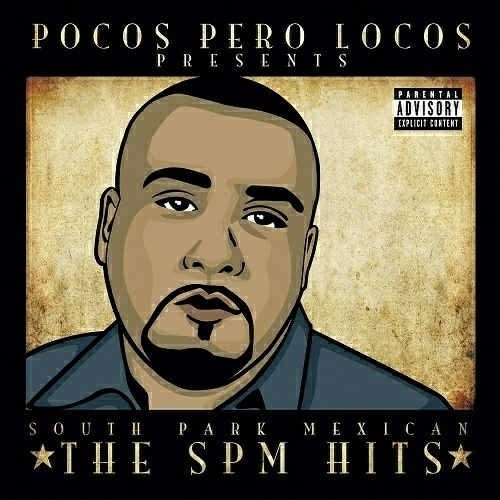 South Park Mexican - The SPM Hits cover