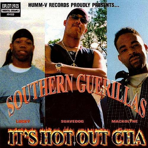 Southern Guerillas - It`s Hot Out Cha cover