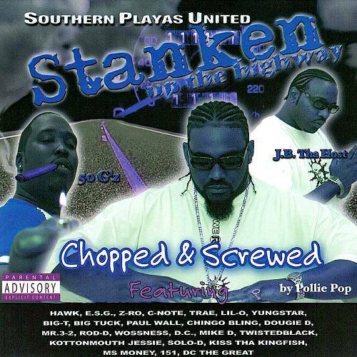 Southern Playas United - Stanken Up The Highway (chopped & screwed) cover