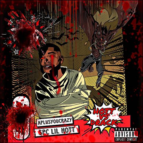 SPC Lil Hott - Hott vs Drack cover