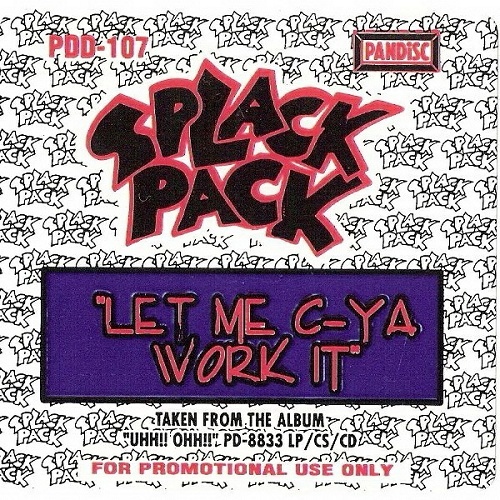 Splack Pack - Let Me C-Ya Work It (CD Single, Promo) cover