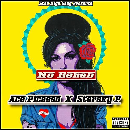 Ace Picasso & Starsky P - No Rehab cover