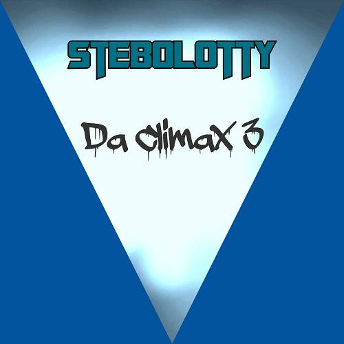 Stebolotty - Da Climax 3 cover