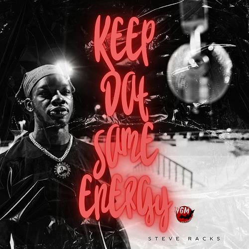 Steve Racks - Keep Dat Same Energy cover