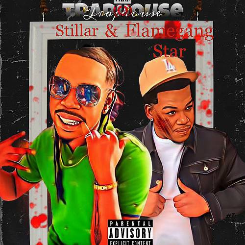 Stillar & Flamegang Star - Trap House cover