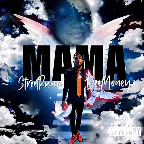 StreetRunna DeeMoney - Mama cover
