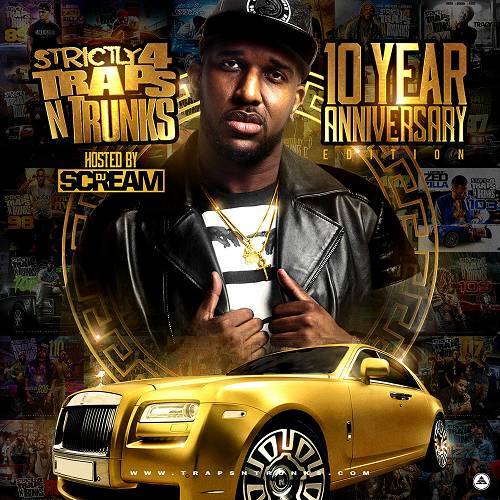 Strictly 4 Traps N Trunks. 10 Year Anniversary Edition cover