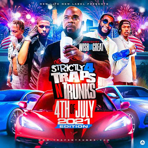 Strictly 4 Traps N Trunks. 4th Of July 2021 Edition cover