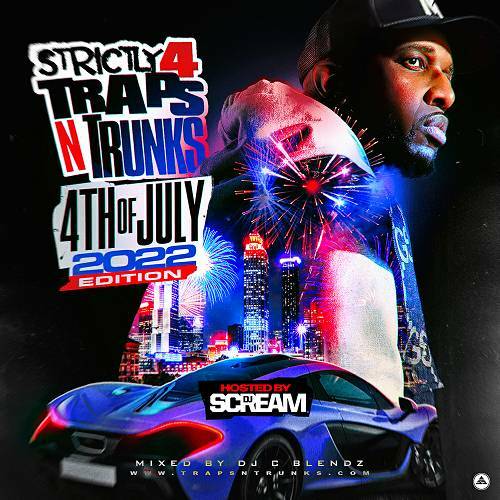 Strictly 4 Traps N Trunks. 4th Of July 2022 Edition cover