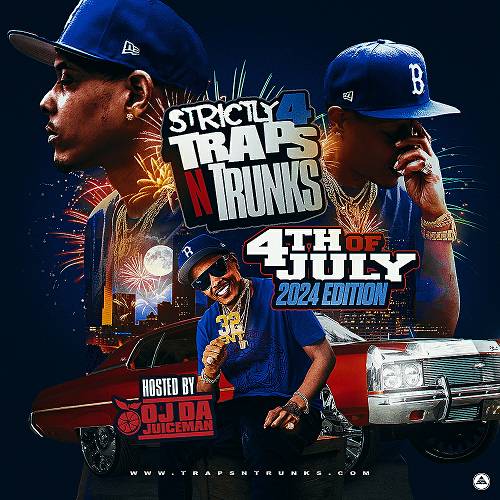 Strictly 4 Traps N Trunks. 4th Of July 2024 Edition cover