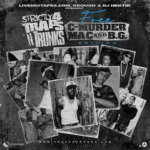 Strictly 4 Traps N Trunks. Free C-Murder, Mac And B.G. Edition cover