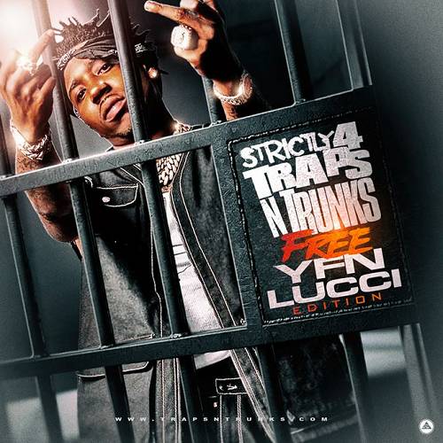 Strictly 4 Traps N Trunks. Free YFN Lucci Edition cover
