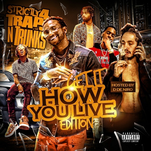 Strictly 4 Traps N Trunks. Get It How You Live Edition cover