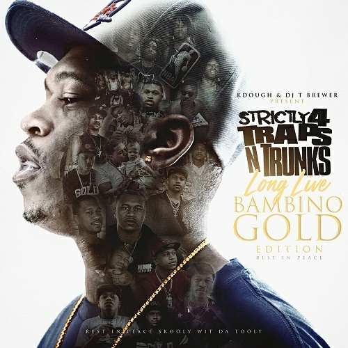 Strictly 4 Traps N Trunks. Long Live Bambino Gold Edition cover