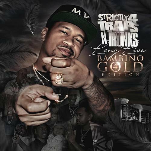 Strictly 4 Traps N Trunks. Long Live Bambino Gold Edition 4 cover