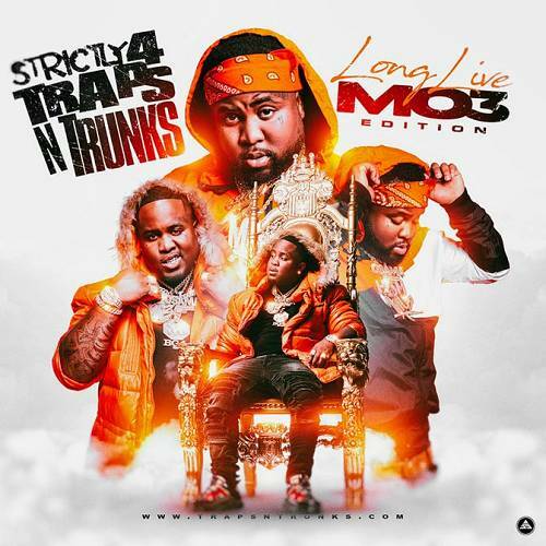 Strictly 4 Traps N Trunks. Long Live Mo3 Edition cover