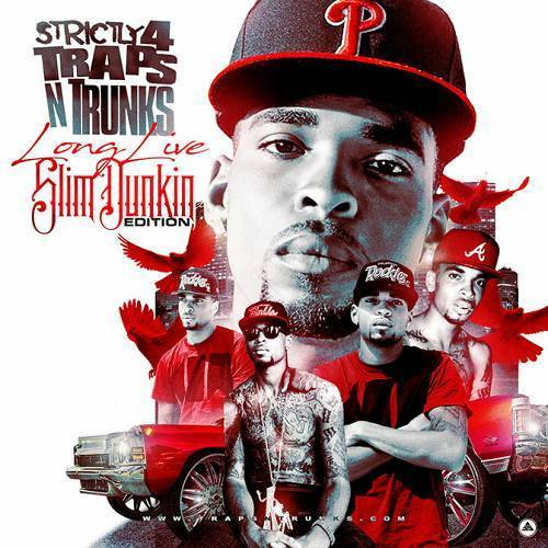 Strictly 4 Traps N Trunks. Long Live Slim Dunkin Edition cover