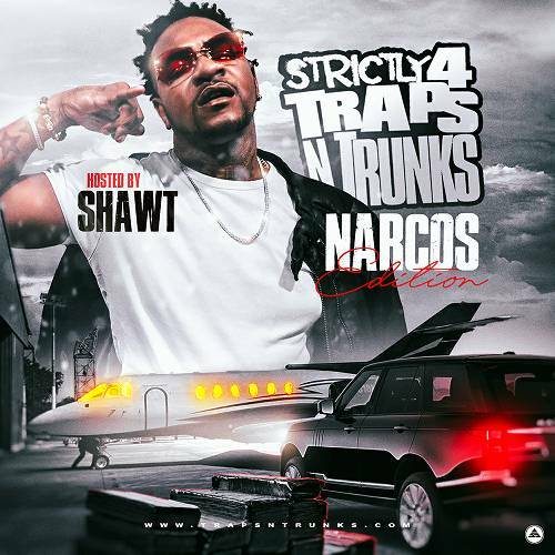 Strictly 4 Traps N Trunks. Narcos Edition cover