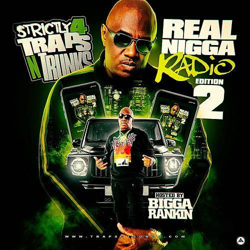 Strictly 4 Traps N Trunks. Real Nigga Radio Edition 2 cover