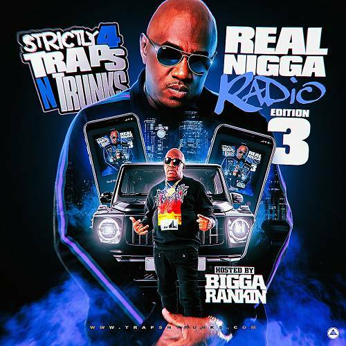 Strictly 4 Traps N Trunks. Real Nigga Radio Edition 3 cover